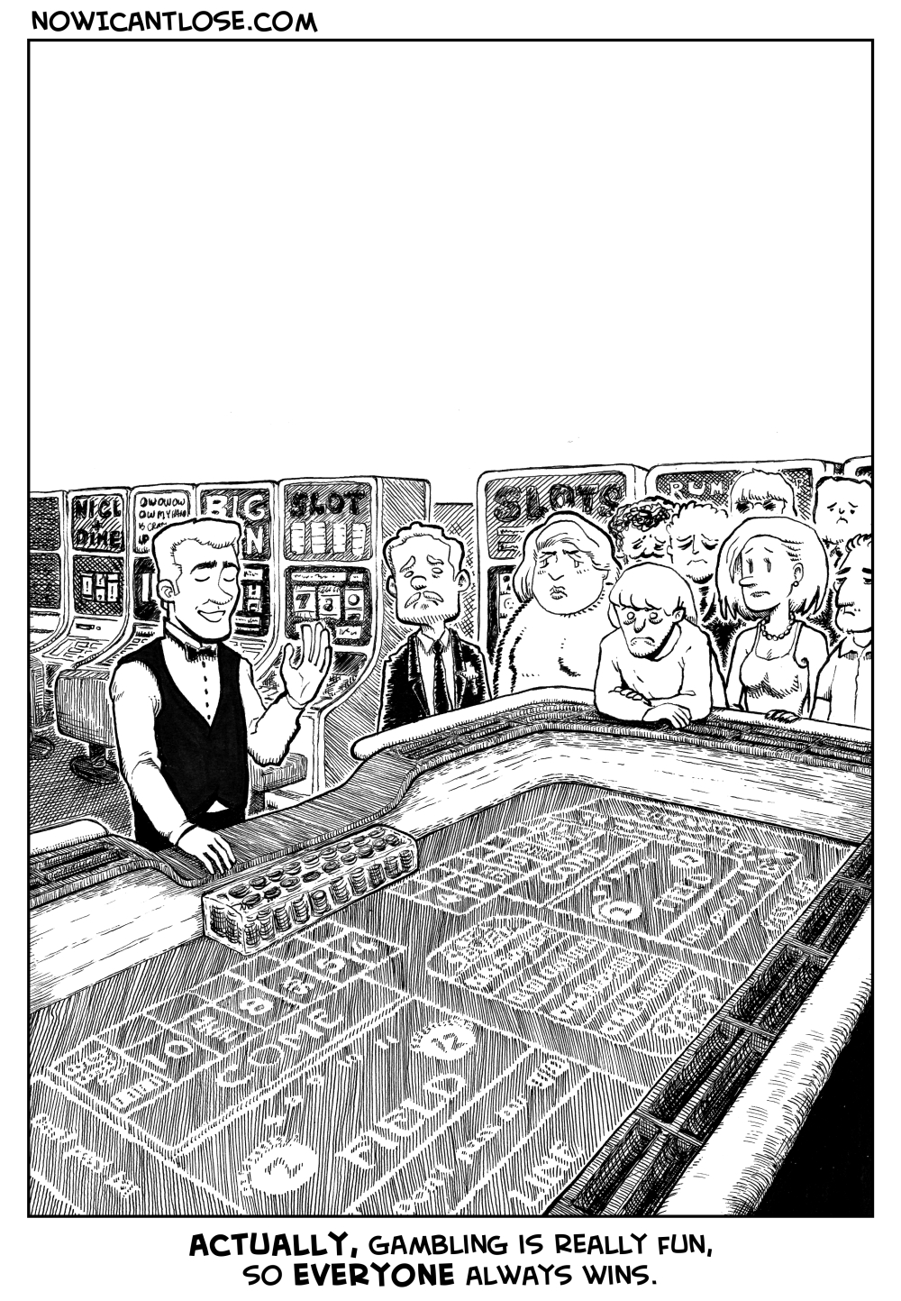 I've never played craps before, but it's probably something like backgammon.