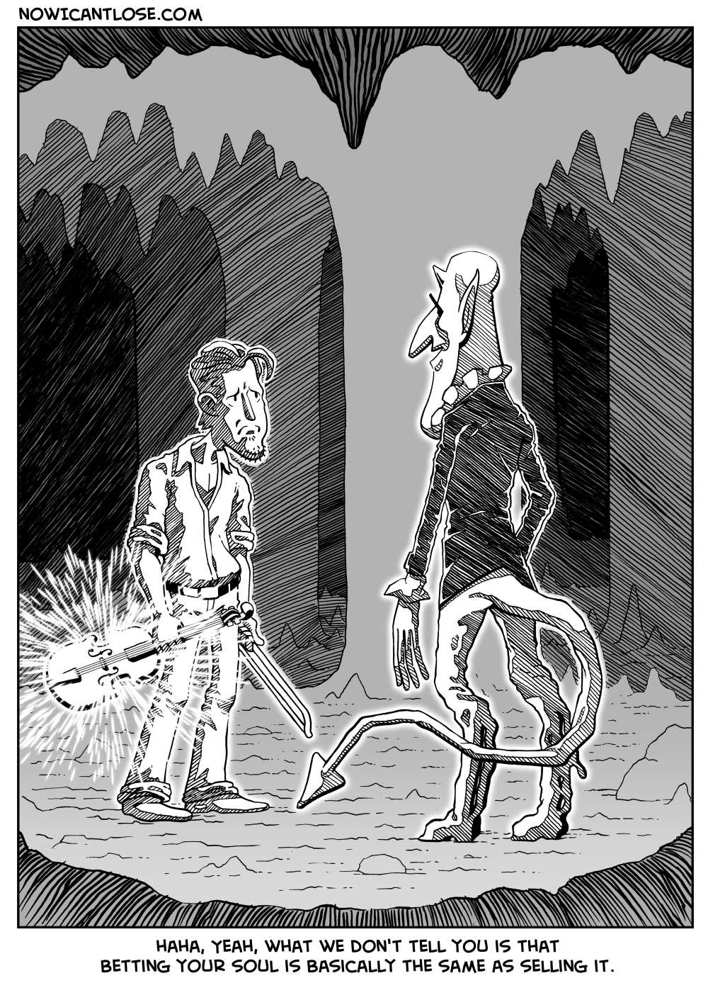 On the bright side, you get to keep the fiddle. On the bright side, you get to keep the fiddle.