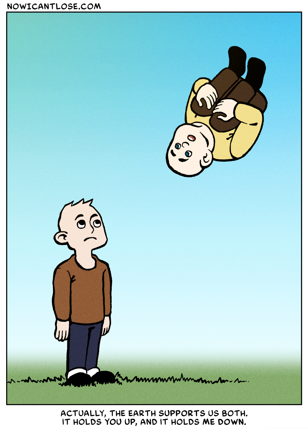 I don't think you understand the gravity of the situation.